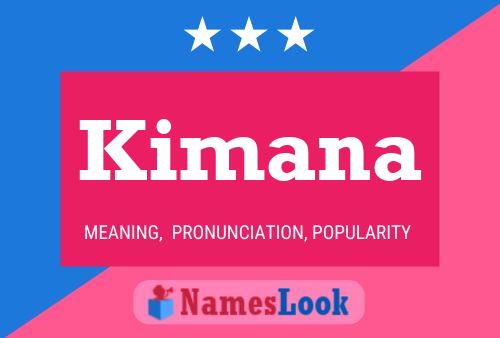 Kimana Name Poster