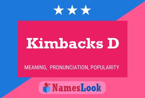 Kimbacks D Name Poster