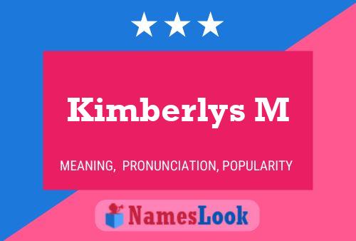 Kimberlys M Name Poster