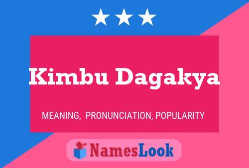 Kimbu Dagakya Name Poster