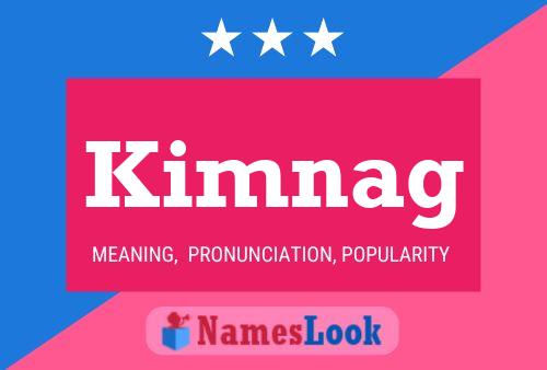 Kimnag Name Poster