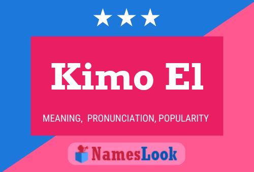 Kimo El Name Poster