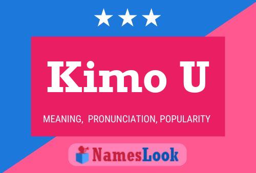 Kimo U Name Poster