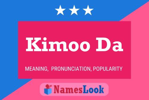 Kimoo Da Name Poster