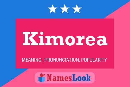 Kimorea Name Poster