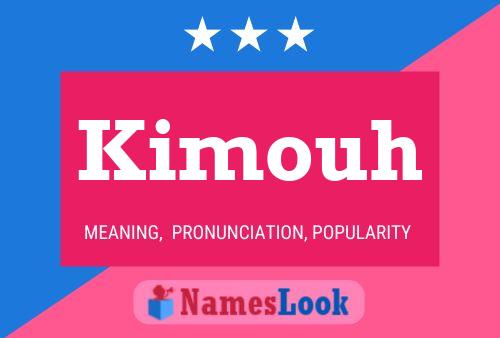 Kimouh Name Poster