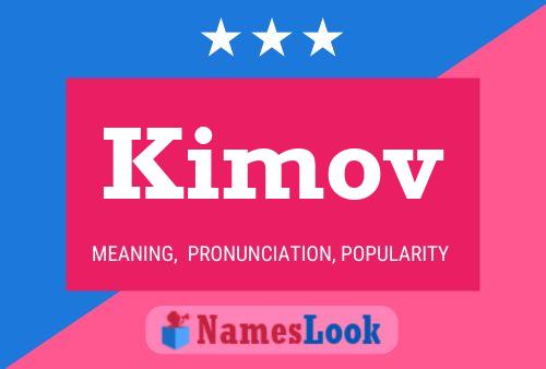 Kimov Name Poster