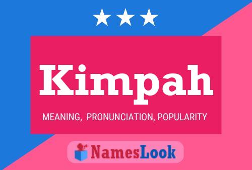 Kimpah Name Poster