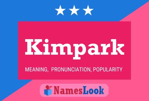 Kimpark Name Poster