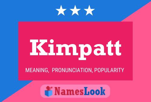 Kimpatt Name Poster