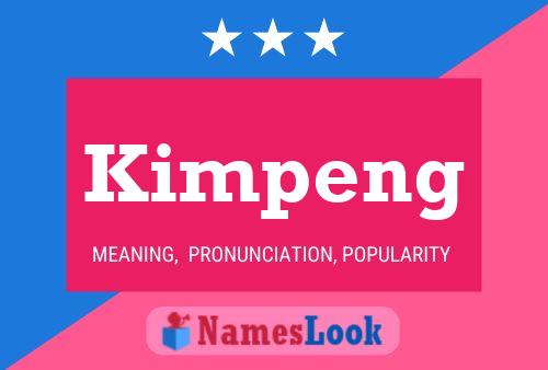 Kimpeng Name Poster