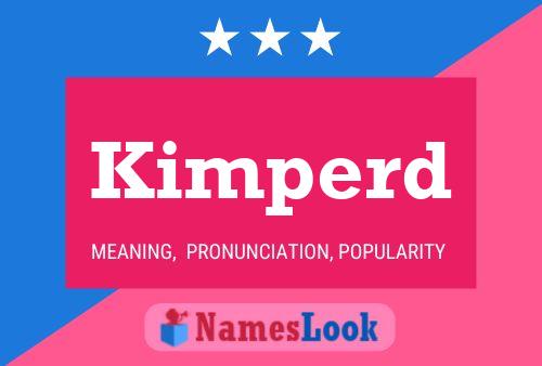 Kimperd Name Poster