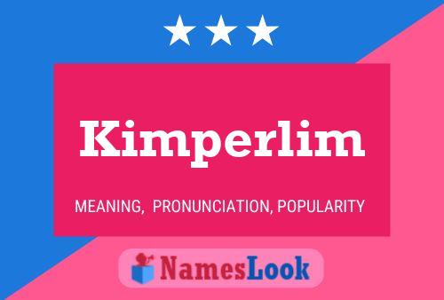 Kimperlim Name Poster