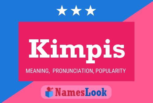 Kimpis Name Poster