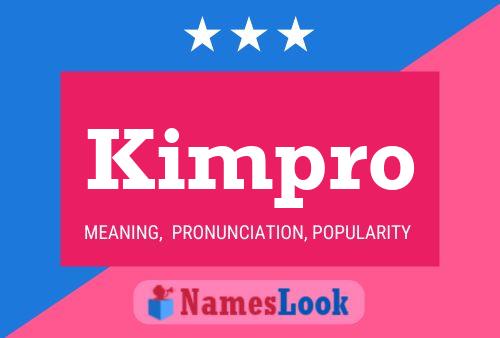 Kimpro Name Poster