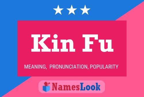 Kin Fu Name Poster