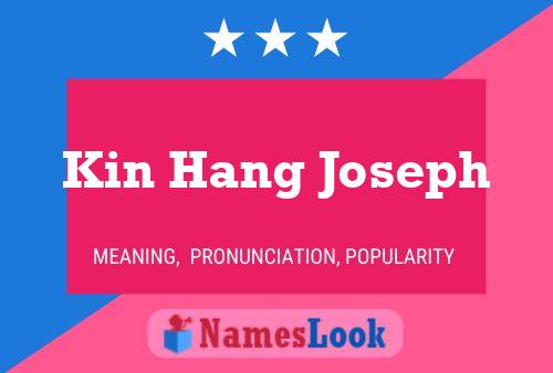 Kin Hang Joseph Name Poster