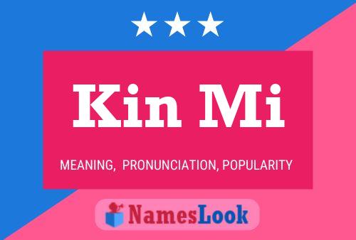 Kin Mi Name Poster