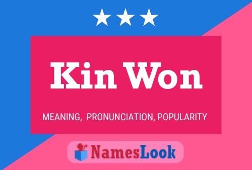 Kin Won Name Poster