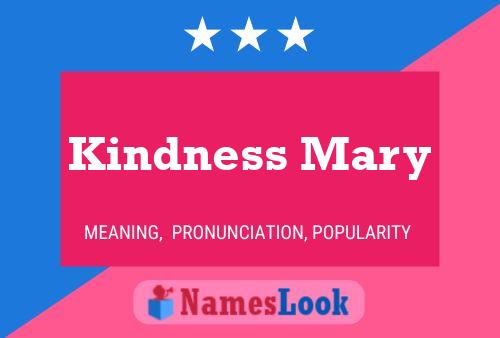 Kindness Mary Name Poster