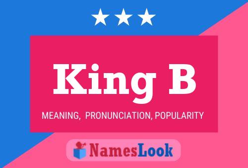 King B Name Poster