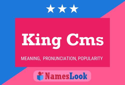 King Cms Name Poster