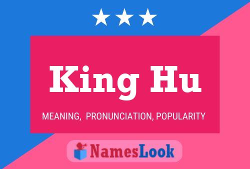 King Hu Name Poster