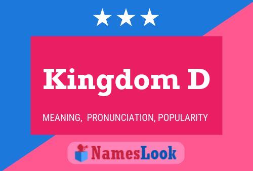 Kingdom D Name Poster