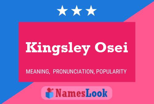 Kingsley Osei Name Poster