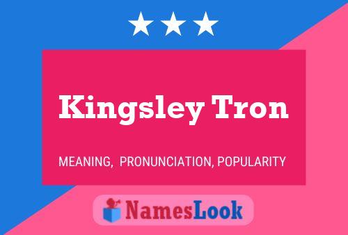 Kingsley Tron Name Poster