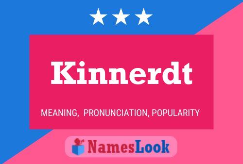 Kinnerdt Name Poster