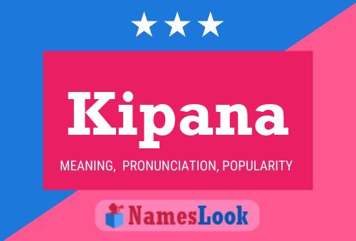 Kipana Name Poster