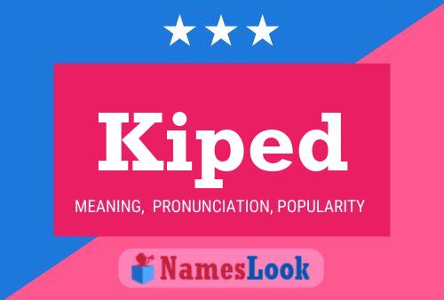 Kiped Name Poster