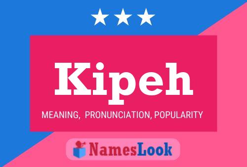 Kipeh Name Poster