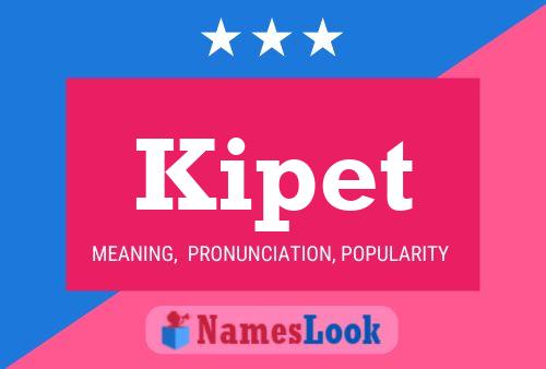 Kipet Name Poster