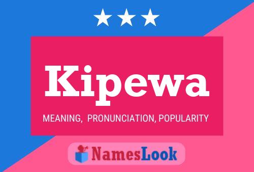 Kipewa Name Poster