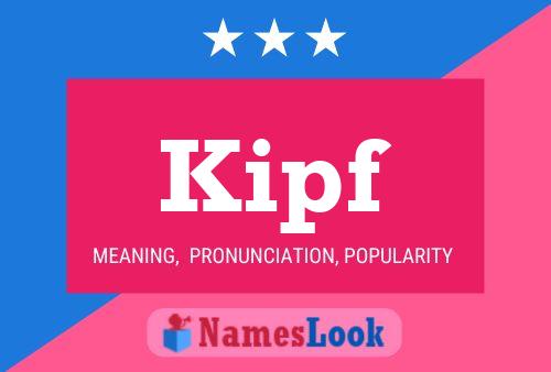 Kipf Name Poster