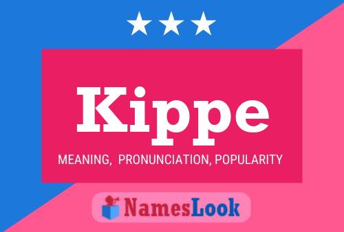 Kippe Name Poster