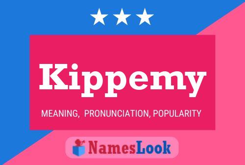 Kippemy Name Poster