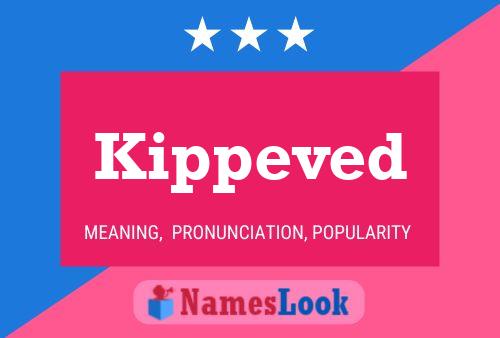 Kippeved Name Poster