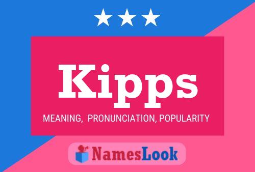 Kipps Name Poster