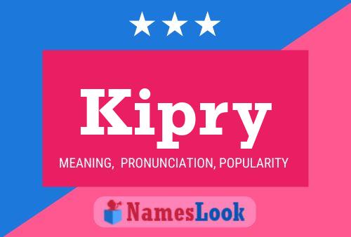 Kipry Name Poster