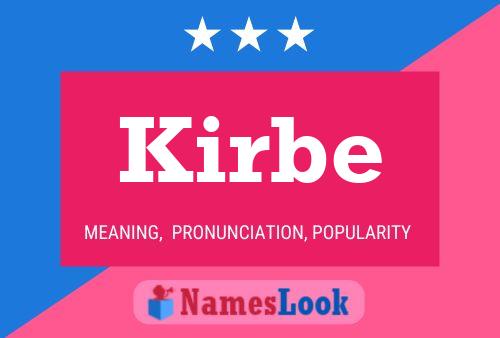 Kirbe Name Poster