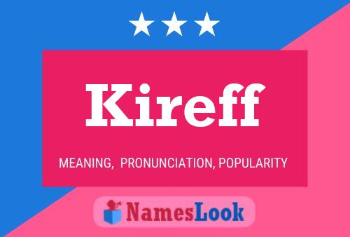 Kireff Name Poster