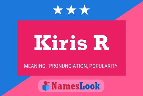 Kiris R Name Poster