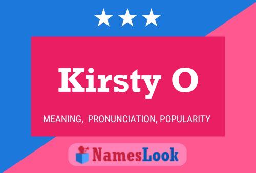 Kirsty O Name Poster