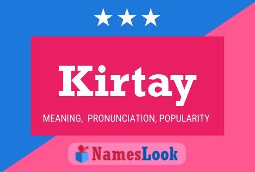 Kirtay Name Poster