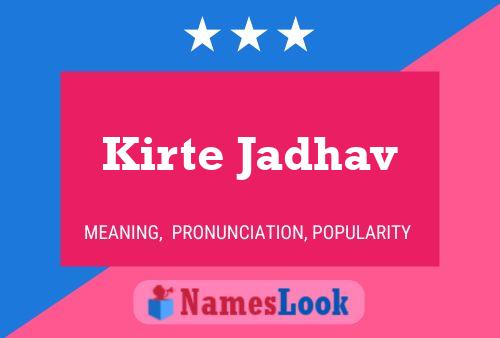 Kirte Jadhav Name Poster