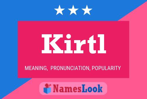 Kirtl Name Poster