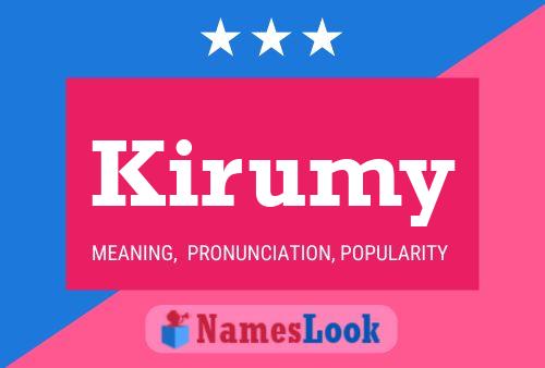 Kirumy Name Poster